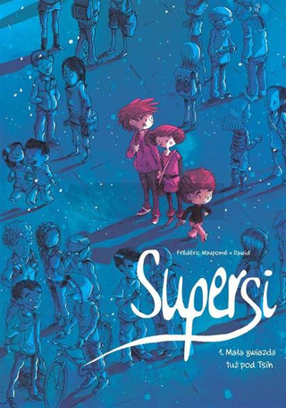 Supersi T.1 Mała gwiazda tuż pod Tsih