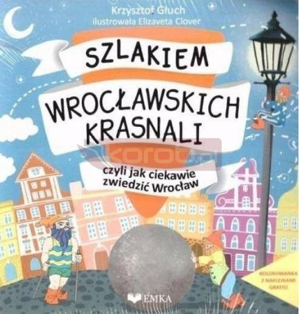 Szlakiem Wrocławskich Krasnali + kolorowanka