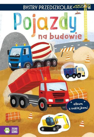 Bystry przedszkolak. Pojazdy na budowie