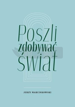 Poszli zdobywać świat