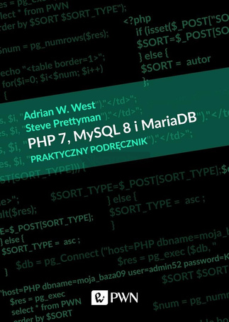 PHP 7, MySQL 8 i Maria DB. Praktyczny podręcznik