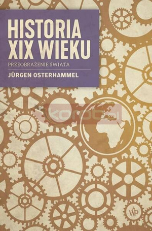 Historia XIX wieku. Przeobrażenie świata