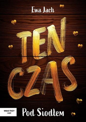 Ten czas - Pod Siodłem