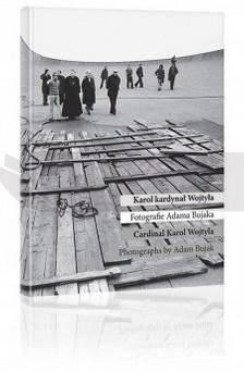 Karol kardynał Wojtyła. Fotografie Adama Bujaka