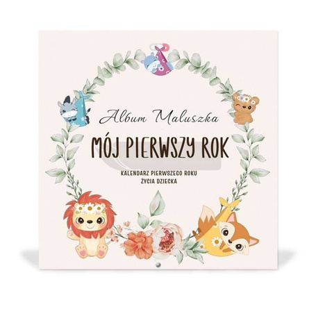 Album maluszka. Mój pierwszy rok
