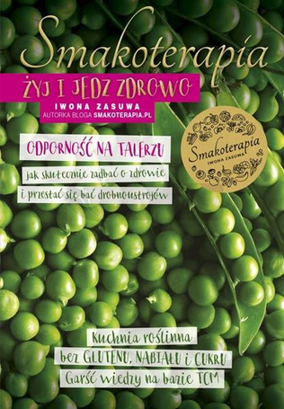 Smakoterapia. Żyj i jedz zdrowo