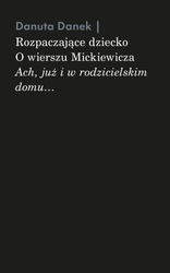 Rozpaczające dziecko. O wierszu Mickiewicza...