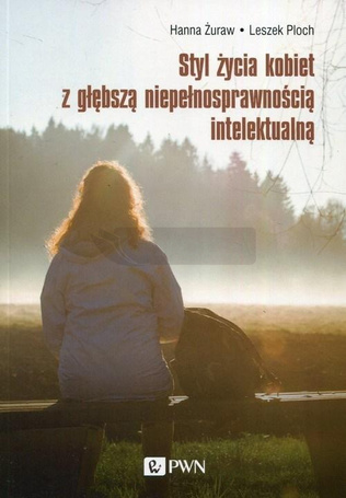 Styl życia kobiet z głębszą niepełnosprawnością...