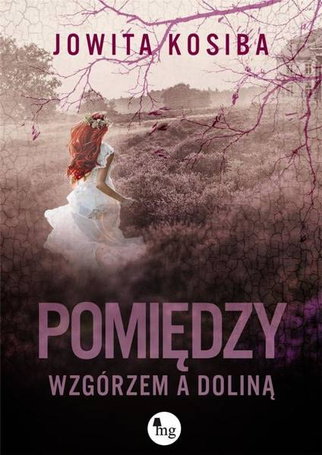 Pomiędzy wzgórzem a doliną