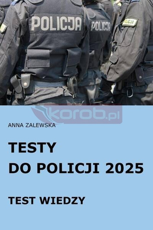 Testy do Policji 2025 Test wiedzy