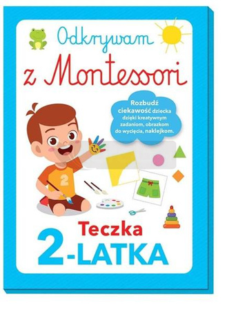 Odkrywam z Montessori. Teczka 2-latka