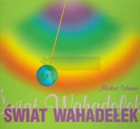 Świat wahadełek