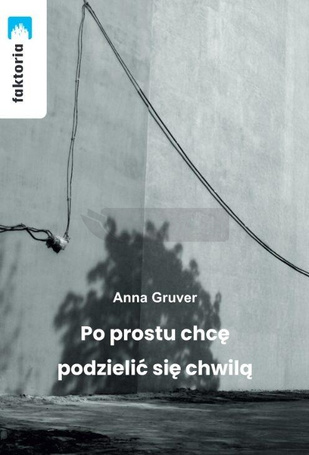 Po prostu chcę podzielić się chwilą