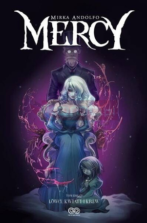 Mercy T.2 Łowcy, kwiaty i krew