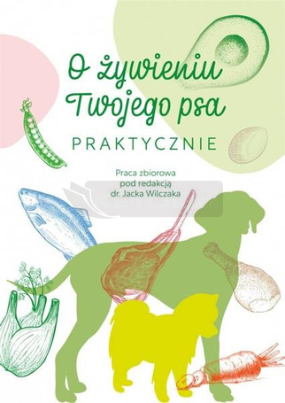 O żywieniu Twojego psa praktycznie