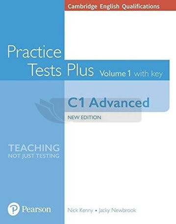 Practice Tests Plus. Volume 1 with key C1 Advanced