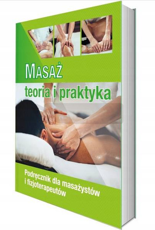 Masaż - teoria i praktyka. Kwalifikacja MED.10