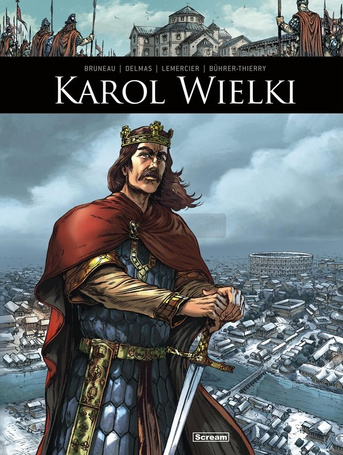 Oni tworzyli historię Karol Wielki