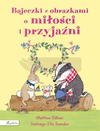 Bajeczki z obrazkami o miłości i przyjaźni