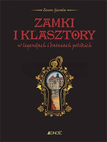 Zamki i klasztory w legendach i baśniach polskich
