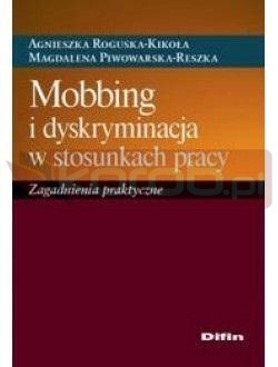 Mobbing i dyskryminacja w stosunkach pracy
