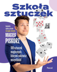 Szkoła sztuczek. 100 sztuczek magicznych...