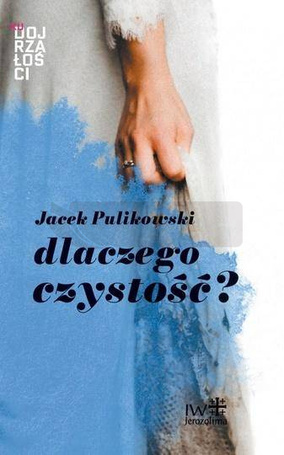 Dlaczego czystość?