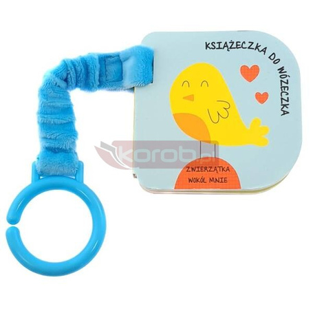 Książeczka do wózeczka. Zwierzątka wokół mnie