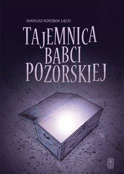Tajemnica babci Pozorskiej