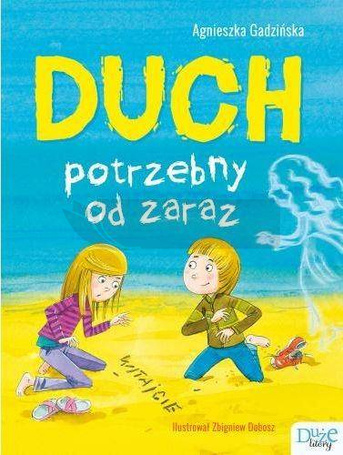 Duch potrzebny od zaraz