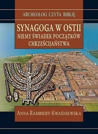 Synagoga w Ostii. Niemy świadek początków...