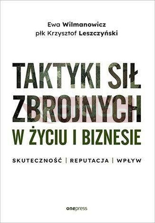 Taktyki sił zbrojnych w życiu i biznesie