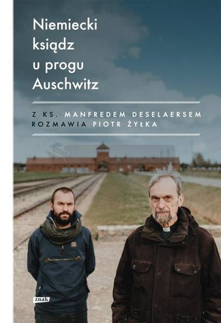 Niemiecki ksiądz u progu Auschwitz