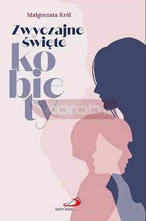 Zwyczajne święte kobiety