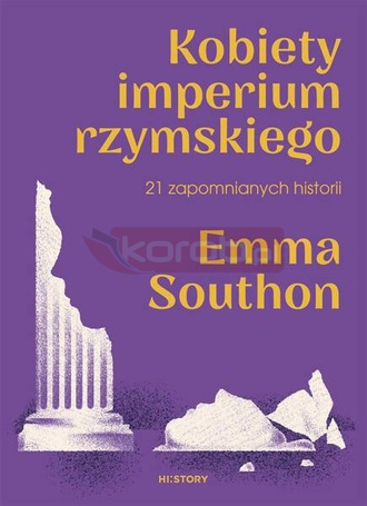 Kobiety imperium rzymskiego. 21 zapomnianych...
