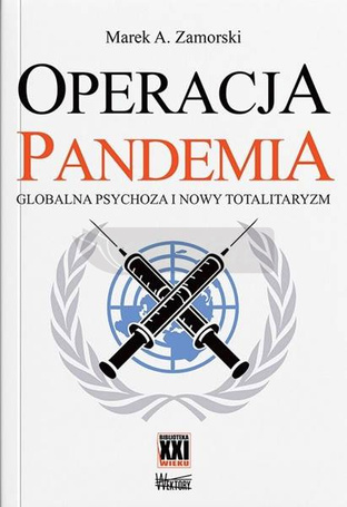 Operacja pandemia. Globalna psychoza...