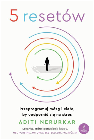 5 resetów. Przeprogramuj mózg i ciało...