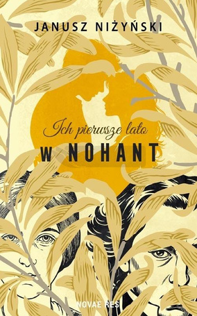 Ich pierwsze lato w Nohant