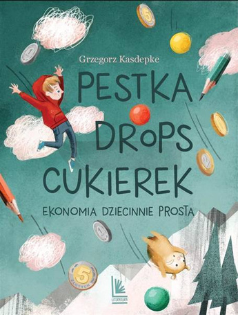 Pestka drops cukierek. Ekonomia dziecinnie prosta