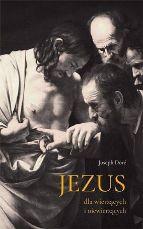 Jezus dla wierzących i niewierzących