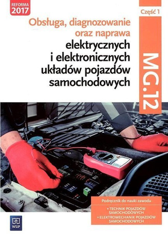 Obsługa, diagnozowanie oraz naprawa.. cz.1 MOT.02.
