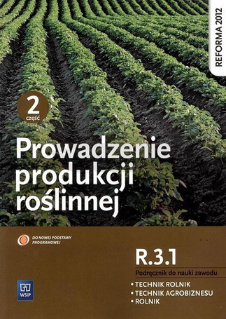 Prowadzenie produkcji roślinnej cz.2 ROL.04 WSIP