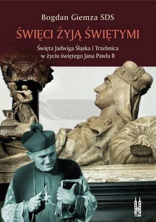 Święci żyją świętymi