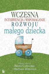 Wczesna interwencja i wspomaganie rozwoju małego..
