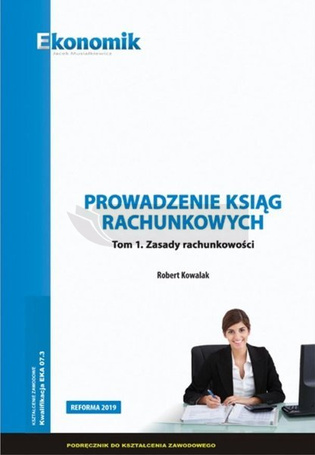 Prowadzenie ksiąg rachunkowych T.1 podr. EKONOMIK