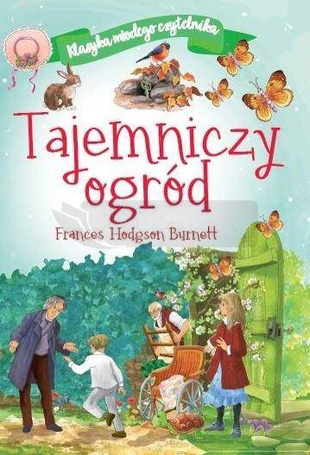 Klasyka młodego czytelnika. Tajemniczy ogród