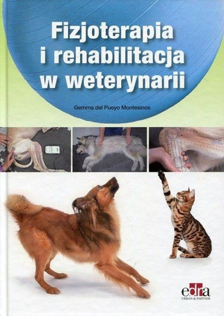 Fizjoterapia i rehabilitacja w weterynarii
