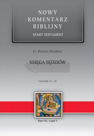 Nowy komentarz biblijny. Księga Sędziów 13-21