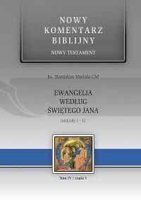 Nowy komentarz...NT T.4/1 1-12  Ew. św.Jana
