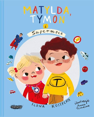 Mogę wszystko. Matylda, Tymon i Supermoce
